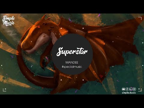 Superstar (Remix) - MANDEE (Dirty Rush & Gregor Es Remix || TikTok || 抖音 DouYin || Special Music