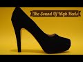 The Sound Of High Heels (1hour)(white noise)