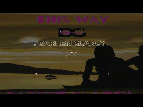 Darren Glancy - Always Remember Us This Way