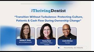“Transition Without Turbulence: Protecting Culture, Patients & Cash Flow During Ownership Change”