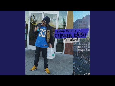Chicken Katsu (feat. Kingfin)