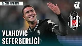 Beşiktaş’ta Dusan Vlahovic İçin Transfer Seferberliği