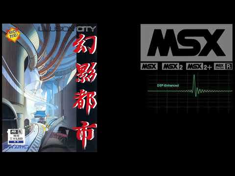 MSX Soundtrack Illusion City OST Track 03 Illusion Theme A DSP Enhanced