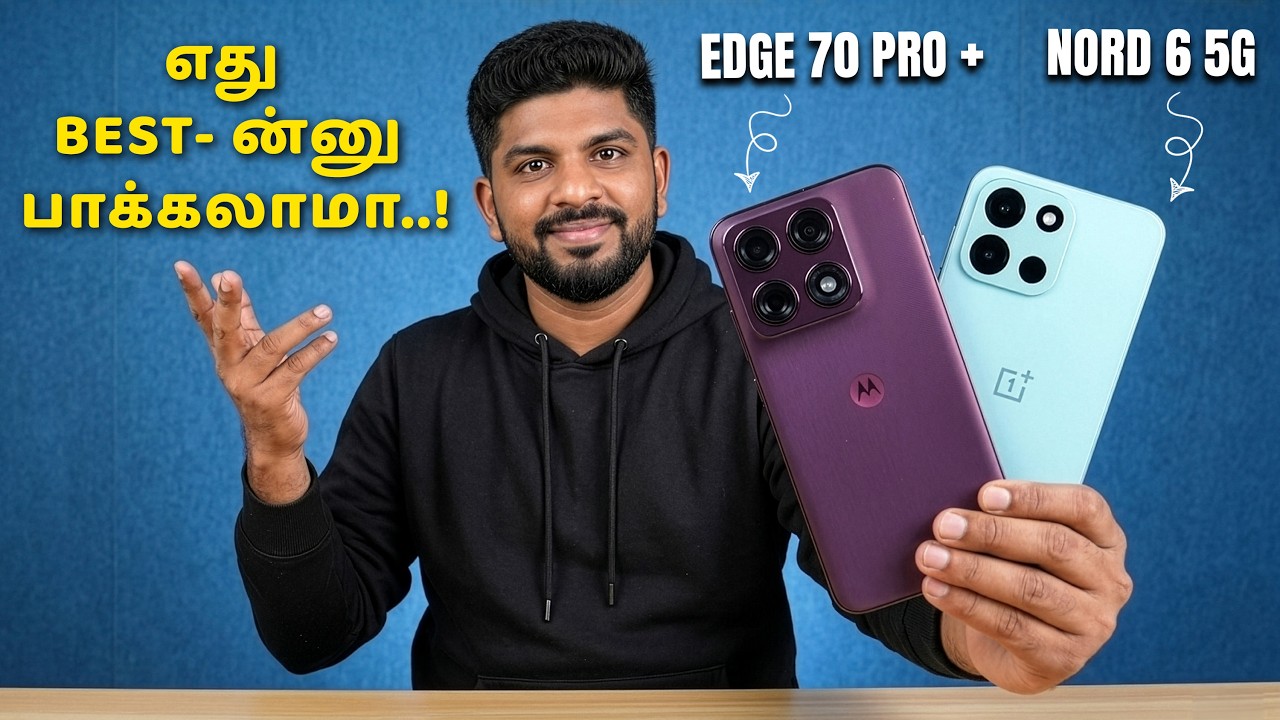motorola Edge 70 Pro+ vs OnePlus Nord 6 - Best Phone Under ₹50,000? 🤔 Tamil Review & Comparison