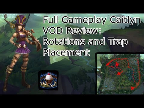 Full Gamplay Review Commentary Guide for Caitlyn