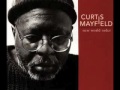 Back To Living Again / Curtis Mayfield