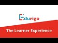 Edurigo Learner Experience: Personalized, Engaging, Effective