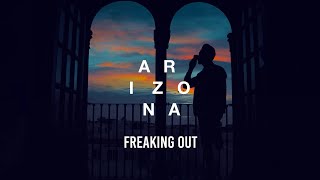 A R I Z O N A - Freaking Out (Sub. Español)