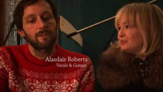 Alasdair Roberts &amp; Mairi Morrison Album EPK
