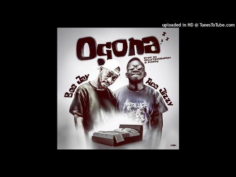 Bee Jay - Ogona ft Ace Jizzy