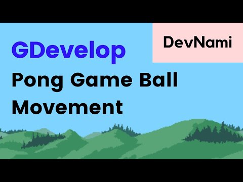 GDevelop How to Create Ball Movement in Pong Game
