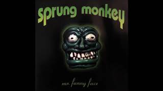 Sprung Monkey - Mr. Funny Face