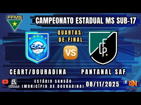#1424 🏆 Campeonato Estadual MS Sub-17 (QUARTAS-DE-FINAL) / ⚽ CEART/DOURADINA 🆚 PANTANAL SAF ⚽