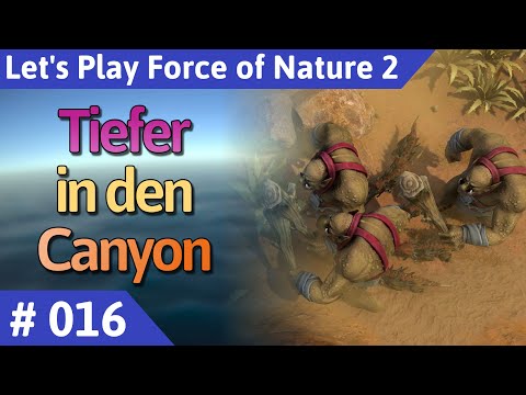 Force of Nature 2 deutsch Teil 16 - Tiefer in den Canyon Let's Play