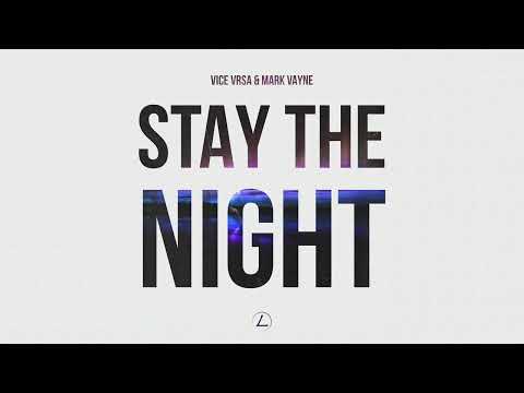 Vice Vrsa & Mark Vayne - Stay The Night
