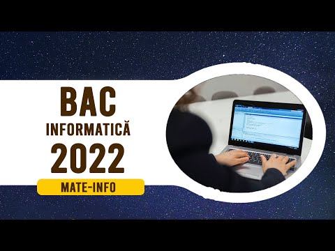 [Rezolvare] BAC Informatica 2022