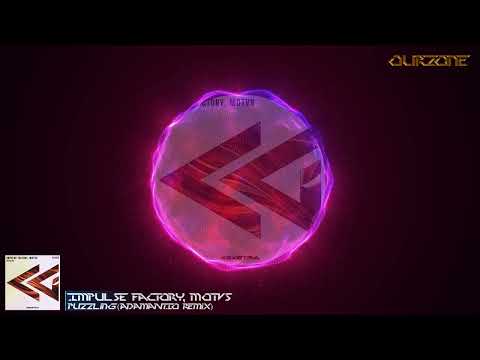 IMPULSE FACTORY, MOTVS - Puzzling (ADAMANTIO Remix)