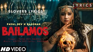 Download lagu Bailamos (LYRICS) - Payal Dev X Badshah | Aditya Dev mp3 Download lagu Bailamos (LYRICS) - Payal Dev X Badshah | Aditya Dev mp3