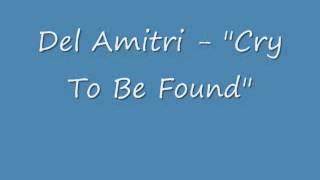 Del Amitri - &quot;Cry To Be Found&quot;