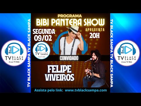 Bibi Pantera Show Participação Felipe Viveiros