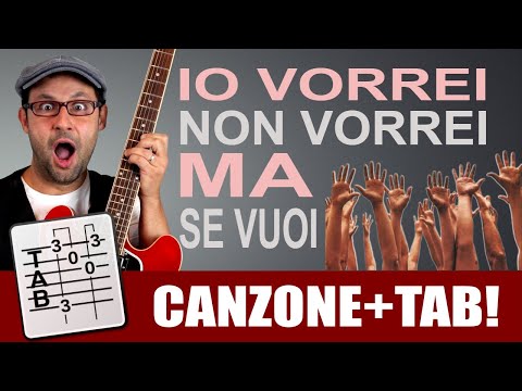 Io vorrei, non vorrei... MA SE CE LA SUONASSIMO? - Battisti tutorial!
