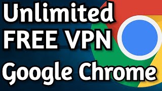 Best Free VPN Chrome Extension | Free VPN 2022 | Unlimited Free Vpn Google Chrome.
