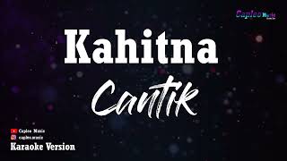 Download lagu Kahitna - Cantik (Karaoke Version) mp3