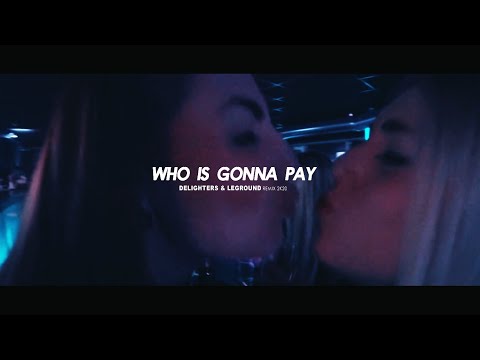 Ben Neeson feat. JD Wood - Who Is Gonna Pay (Delighters & LeGround Remix)