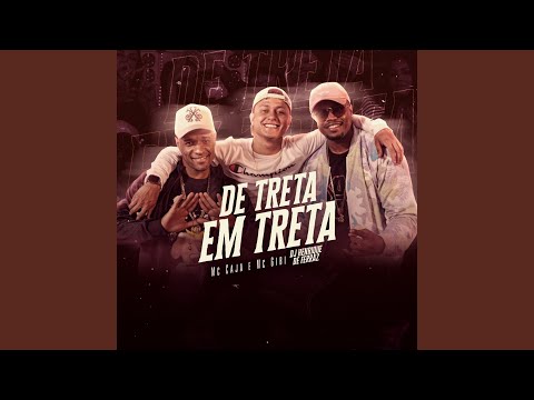 De Treta Em Treta