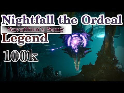 Nightfall the Ordeal - Legend Savathun’s Song 100k
