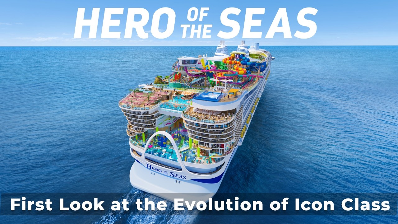 Hero of the Seas | First Look at the Evolution of Icon Class
