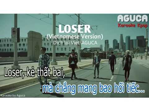 [Karaoke Việt] LOSER - BIGBANG