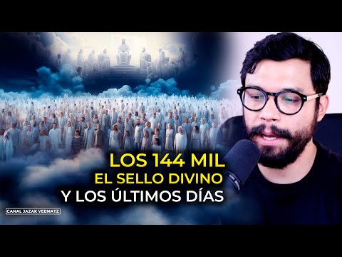 #21 Los 144 mil, el Sello de Divino y los ÚLTIMOS DÍAS | Señales de los tiempos del fin