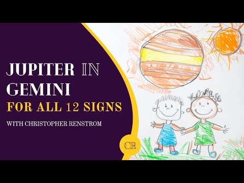 Jupiter Gemini Horoscopes for All 12 Zodiac Signs w/ Christopher Renstrom
