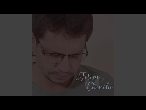 Tarde Te Amei - Felipe Chiuchi