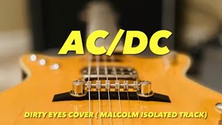 AC/DC Dirty Eyes Cover (Malcolm Young Isolated Track)
