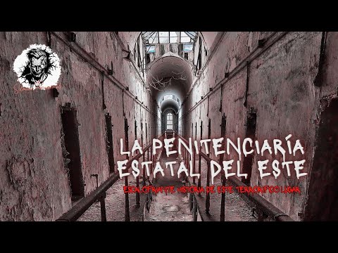 ¡ESCALOFRIANTE! Espíritus de la Penitenciaría Estatal del Este: La Historia Real de las Apariciones