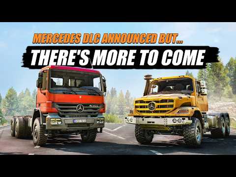 Snowrunner Mercedes Pack DLC is announced & It's just beginning