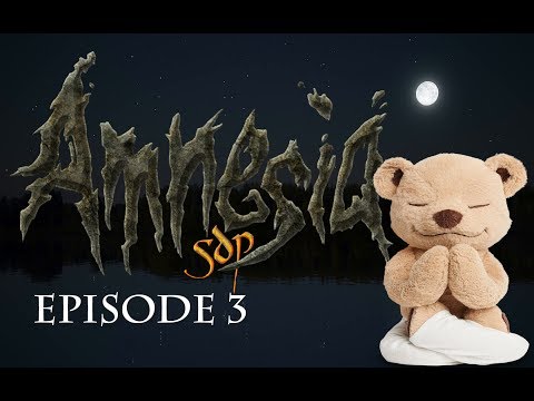 TEDDY IS THE BEST!! AMNESIA CUSTOM STORYtime - SDP ep3