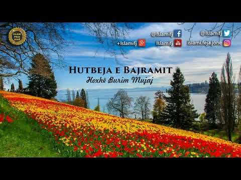 Hutbeja e Bajramit - Burim Mujaj