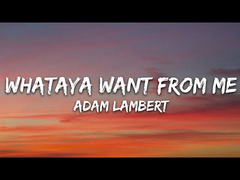 Adam Lambert - Whataya Want from Me (Lyrics)