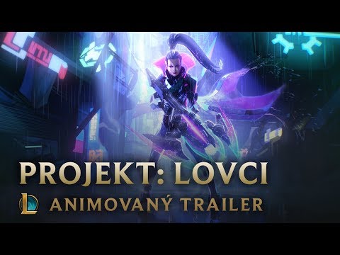 Lov | Animovaný trailer PROJEKT: Lovci – League of Legends