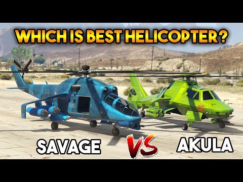 GTA 5 ONLINE : AKULA VS SAVAGE ( WHICH IS BEST HELICOPTER? )