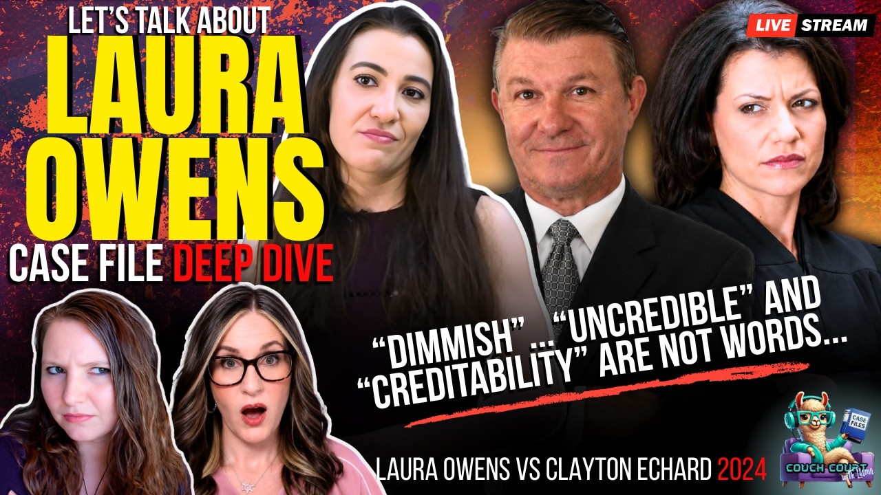 DO OVER? Laura Owens Wants the Court to Try Again |Laura Owens vs Clayton Echard 2024 Ep 29