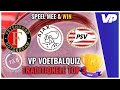 VP VoetbalQuiz #13: Hoeveel weet jij van Ajax, PSV en Feyenoord?