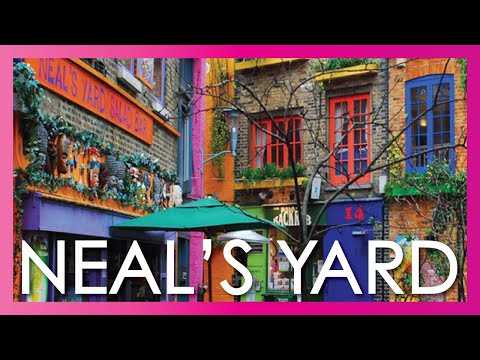 A Quick Guide To NEAL'S YARD, LONDON