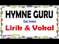 Hymne Guru Lirik Vokal