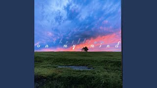 on my mind Music Video