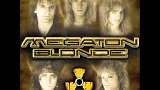 MEGATON BLONDE- Time Never Waits