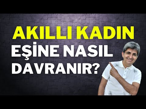 AKILLI KADIN EŞİNE NASIL DAVRANIR?  | Canten Kaya